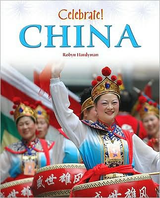 Cover for Robyn Hardyman · China - Celebrate! (Chelsea Clubhouse) (Hardcover Book) (2009)