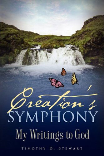 Cover for Timothy D. Stewart · Creation's Symphony (Paperback Book) (2008)