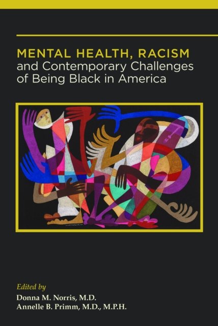 Cover for Mental Health, Racism, and Contemporary Challenges of Being Black in America (Hardcover bog) (2023)