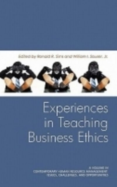 Cover for Ronald R Sims · Experiences in Teaching Business Ethics (Hc) (Hardcover Book) (2011)