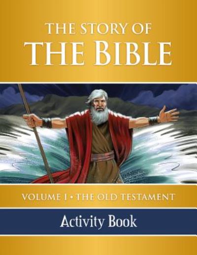 Cover for Tan Books · The Story of the Bible Activity Book: Volume I - the Old Testament (Paperback Book) (2015)