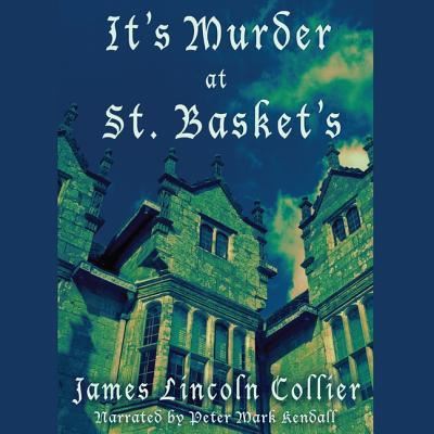 Cover for James Lincoln Collier · It's Murder at St. Basket's (CD) (2013)