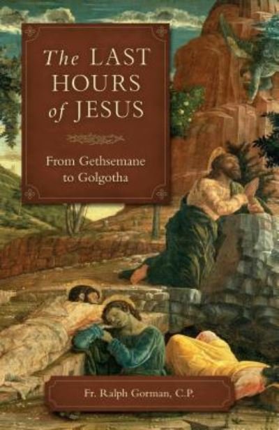 Cover for The Last Hours of Jesus (Book) (2018)
