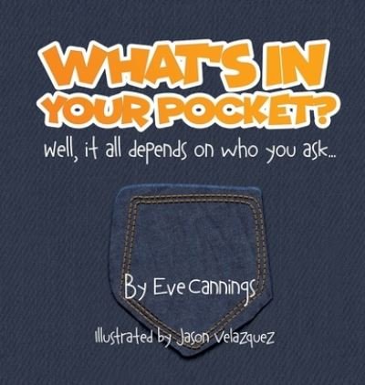 Cover for Eve Cannings · What's in Your Pocket? (Gebundenes Buch) (2020)
