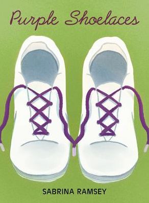 Cover for Sabrina Ramsey · Purple Shoe Laces (Hardcover Book) (2018)