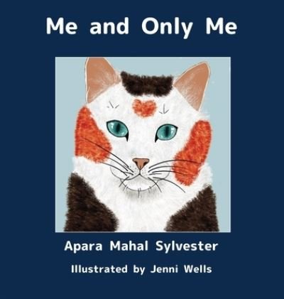 Cover for Apara Mahal Sylvester · Me and Only Me (Hardcover bog) (2021)