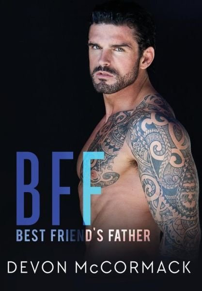 Cover for Devon McCormack · Bff: Best Friend's Father (Hardcover Book) (2018)