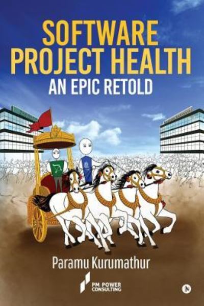 Software Project Health - Paramu Kurumathur - Books - Notion Press, Inc. - 9781643247700 - August 21, 2018