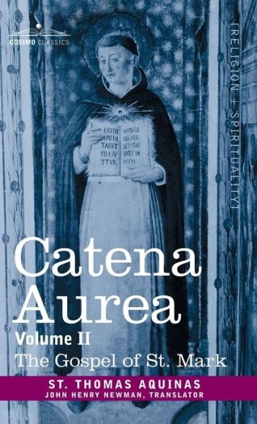 Cover for St. Thomas Aquinas · Catena Aurea (Hardcover Book) (2013)