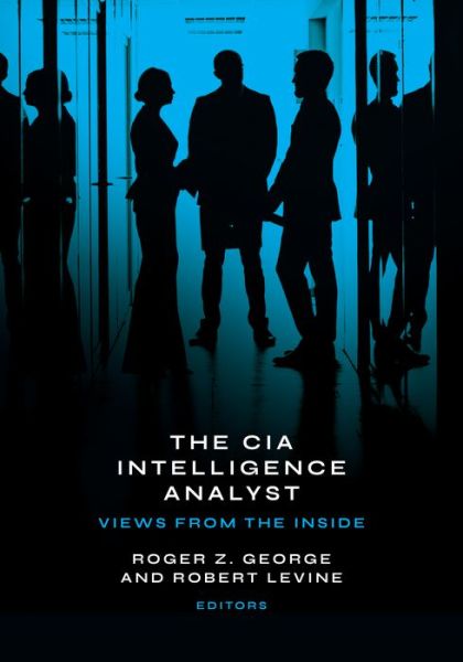 Cover for The CIA Intelligence Analyst: Views from the Inside (Paperback Bog) (2024)