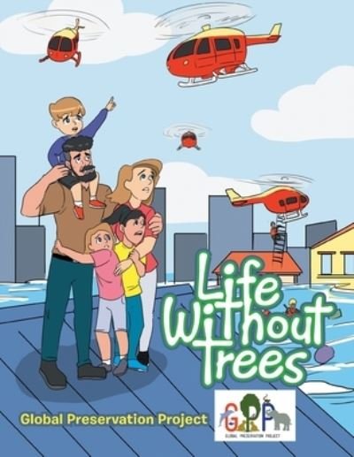 Cover for Global Preservation Project · Life Without Trees (Paperback Book) (2021)