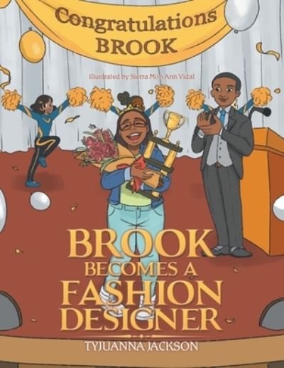 Cover for Tyjuanna Jackson · Brook Becomes a Fashion Designer (Paperback Bog) (2020)