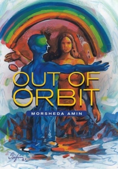 Cover for Morsheda Amin · Out of Orbit (Hardcover Book) (2021)