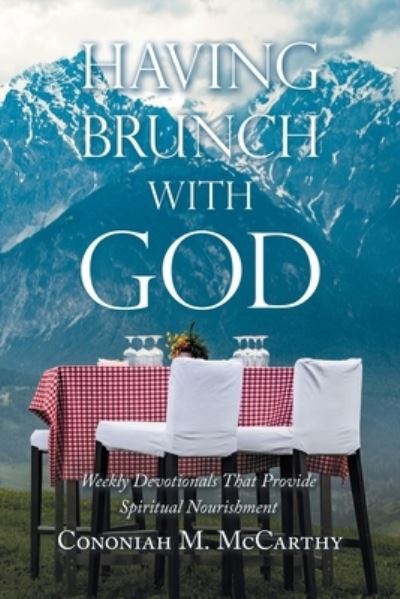 Cover for Cononiah M. McCarthy · Having Brunch with God (Book) (2022)
