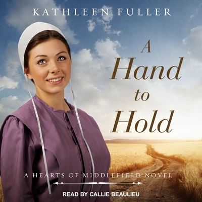 Cover for Kathleen Fuller · A Hand to Hold Lib/E (CD) (2018)