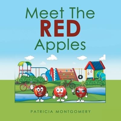 Cover for Patricia Montgomery · Meet the Red Apples (Book) (2021)