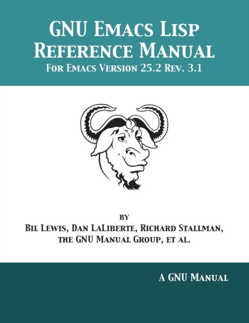 Cover for Bil Lewis · GNU Emacs Lisp Reference Manual (Pocketbok) (2014)