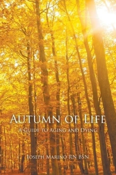 Cover for Bsn Joseph Marino RN · Autumn of Life (Paperback Book) (2020)