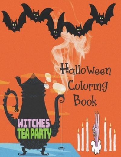 Cover for Halloween Activity Books · Witches Tea Party - Halloween Coloring Book (Paperback Book) (2019)