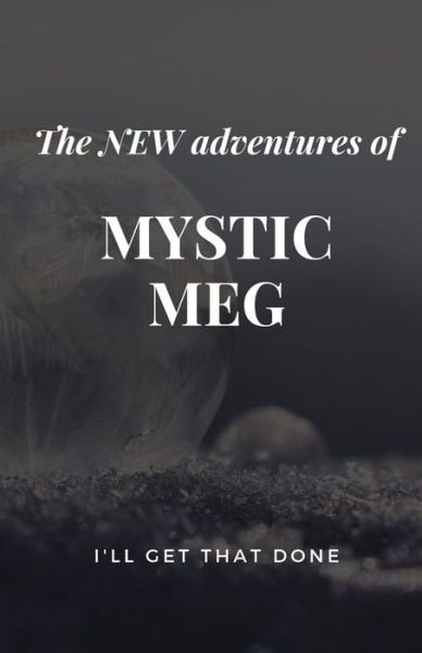 Cover for Irreverent Press · The New Adventures of Mystic Meg (Paperback Book) (2019)