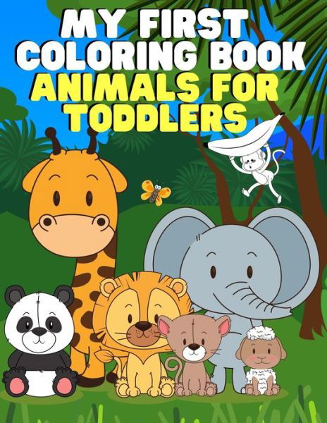 Cover for Kid District Press · My First Coloring Book : Animals for Toddlers (Paperback Book) (2021)