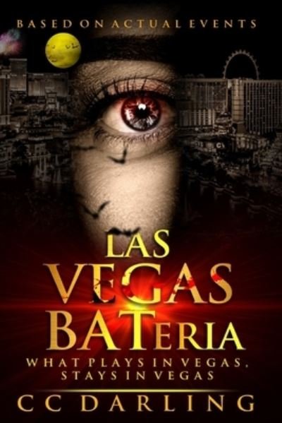 Cover for CC Darling · LAS VEGAS BATeria (Paperback Bog) (2018)