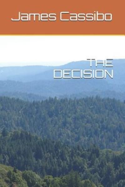 Cover for James Edward Cassibo · The Decision (Paperback Bog) (2018)