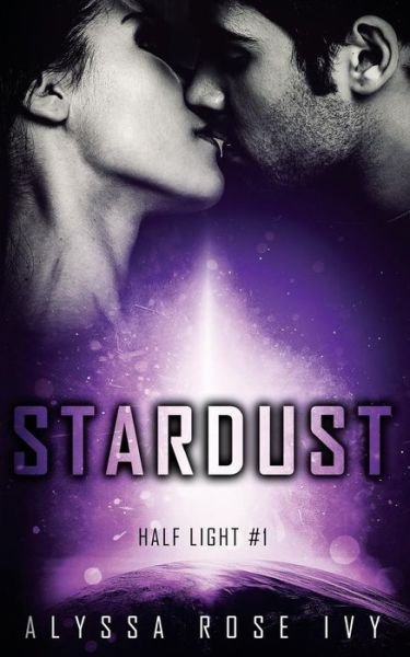 Cover for Alyssa Rose Ivy · Stardust (Paperback Book) (2018)