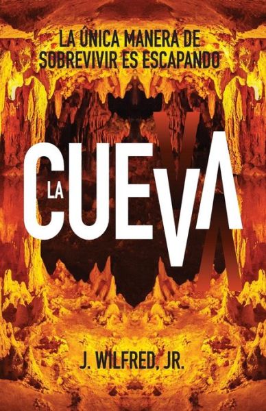 Cover for J Wilfred Ramirez Jr · La Cueva (Paperback Book) (2018)