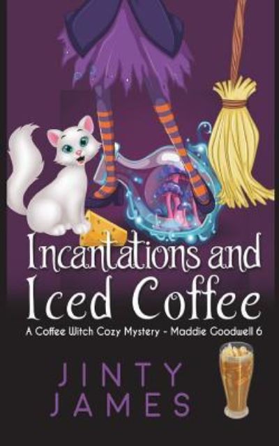 Cover for Jinty James · Incantations and Iced Coffee (Pocketbok) (2018)