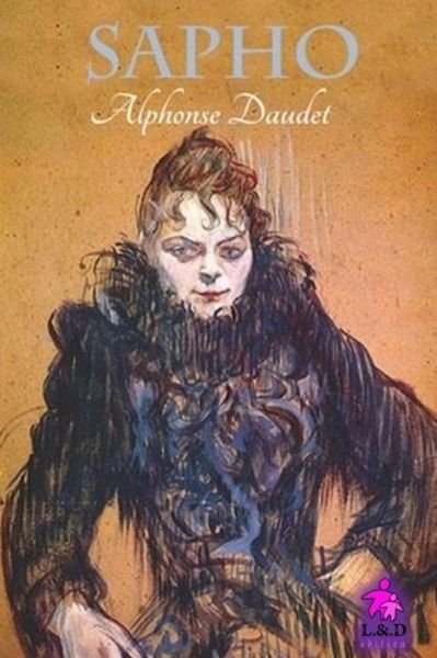 Cover for Alphonse Daudet · Sapho (Paperback Bog) (2018)