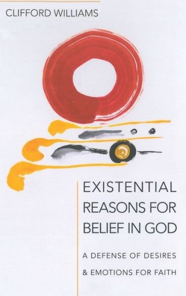 Cover for Clifford Williams · Existential Reasons for Belief in God (Bog) (2020)
