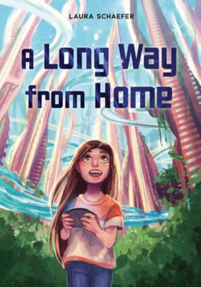 Cover for Laura Schaefer · A Long Way from Home (Hardcover Book) (2022)