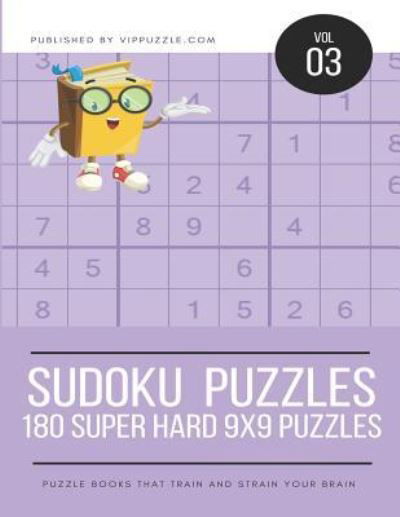 Cover for Vip Puzzle · Sudoku Puzzles - 180 Super Hard 9x9 Puzzles (Paperback Book) (2018)