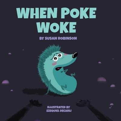 Cover for Susan Robinson · When Poke Woke (Paperback Book) (2019)