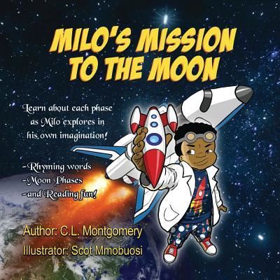 Cover for C L Montgomery · Milo's Mission to the Moon (Paperback Book) (2019)