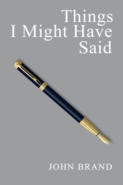 Cover for John Brand · Things I Might Have Said (Paperback Book) (2019)