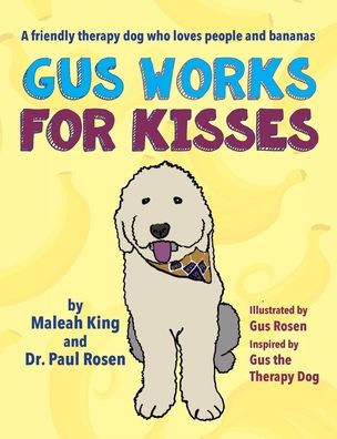 Cover for Maleah King · Gus Works for Kisses (Hardcover Book) (2020)