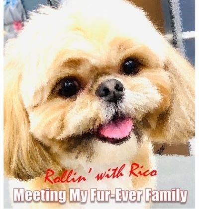Cover for Allen · Rollin' with Rico: Meeting My Fur-Ever Family (Hardcover bog) (2020)