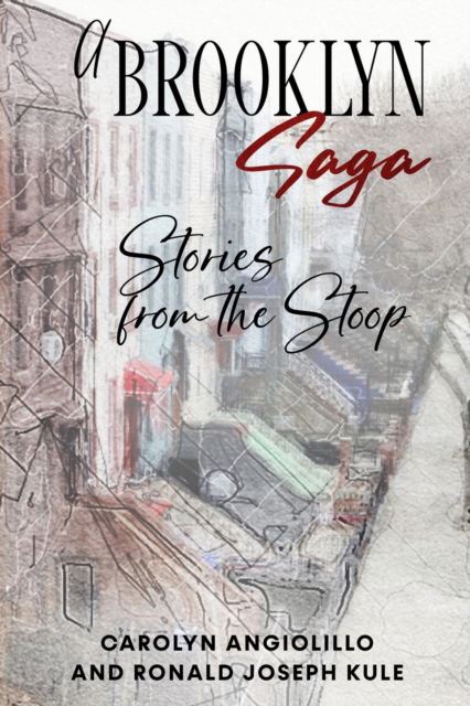 Cover for Carolyn Angiolillo · A Brooklyn Saga: Stories from the Stoop (Paperback Book) (2021)