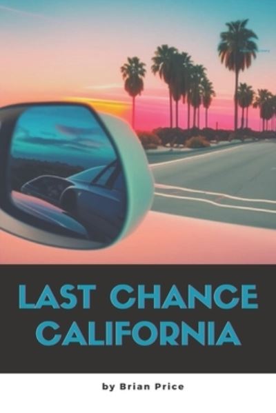 Cover for Brian Price · Last Chance California (N/A) (2021)