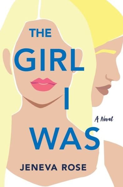 Cover for Jeneva Rose · The Girl I Was (Paperback Book) (2021)