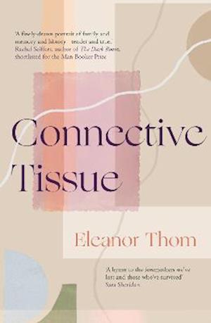 Connective Tissue - Eleanor Thom - Books - Taproot Press - 9781739207700 - September 6, 2023