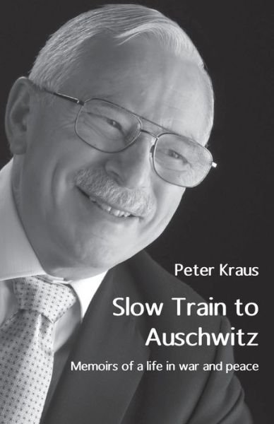 Cover for Peter Kraus · Slow Train to Auschwitz (Paperback Book) (2020)