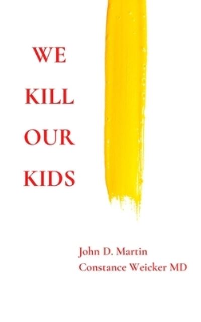 Cover for Constance Weicker · We Kill Our Kids (Paperback Book) (2020)