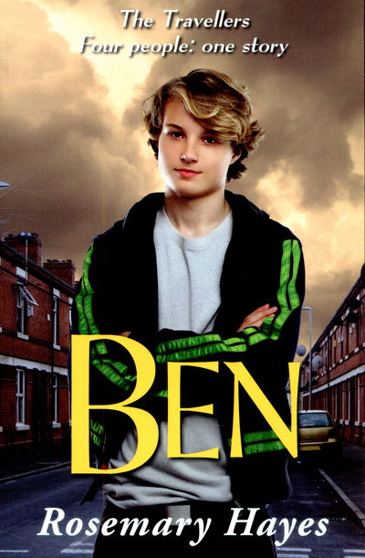 Cover for Rosemary Hayes · Ben - The Travellers (Paperback Book) [UK Ed. edition] (2019)