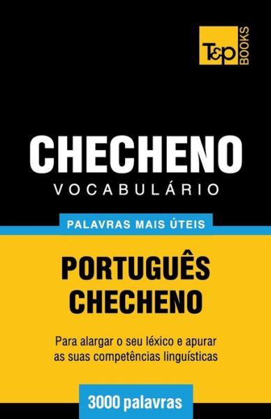 Cover for Andrey Taranov · Vocabulário Português-checheno - 3000 Palavras Mais Úteis (Paperback Book) [Portuguese edition] (2014)