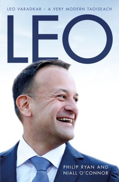 Cover for Philip Ryan · Leo: Leo Varadkar - A Very Modern Taoiseach (Taschenbuch) (2018)