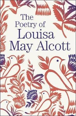 Cover for Louisa May Alcott · The Poetry of Louisa May Alcott - Arcturus Great Poets Library (Paperback Book) (2020)