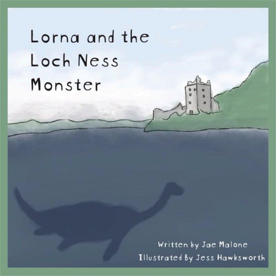 Cover for Jae Malone · Lorna and the Loch Ness Monster (Paperback Bog) (2019)